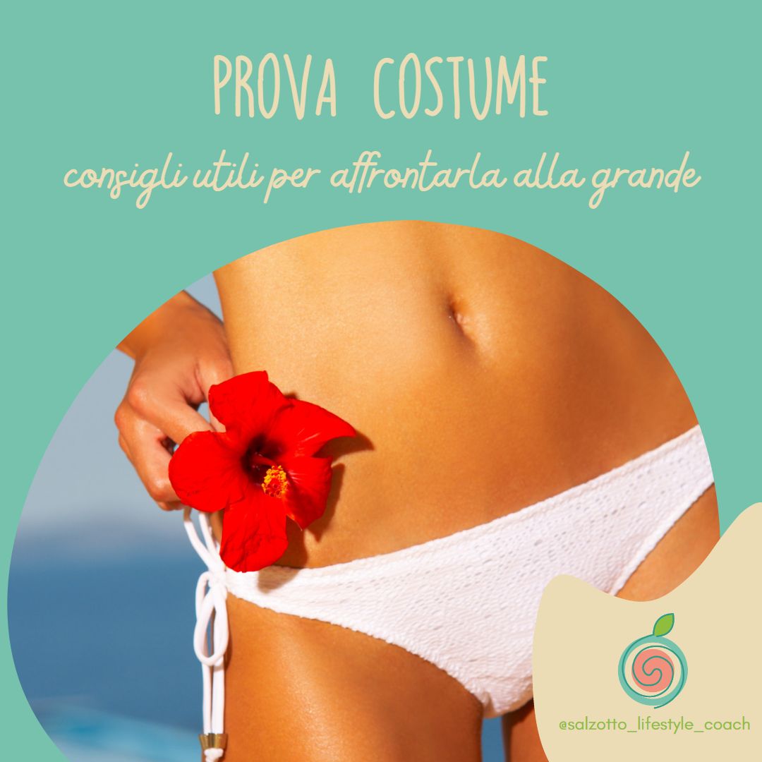 La prova costume e i consigli utili per affrontarla alla grande